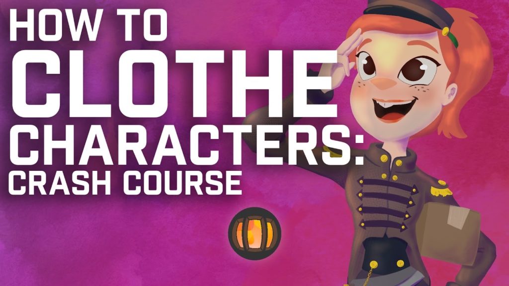 How to Clothe Characters: Crash Course