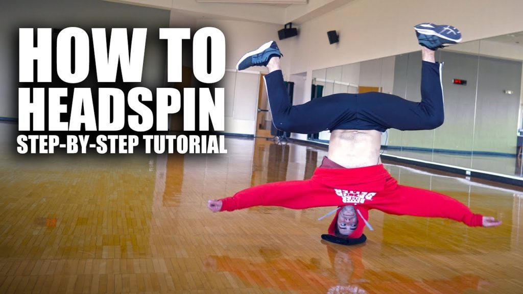 Learn How to Headspin – Step-by-Step ‘Breakdance’ Tutorial